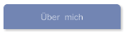 Über  mich